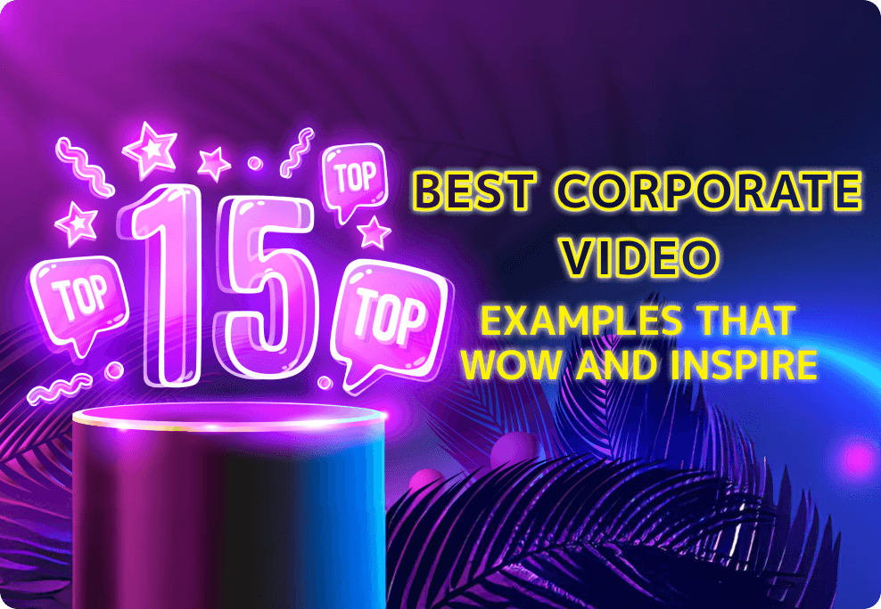 Top 15 Best Corporate Video Examples That Wow and Inspire